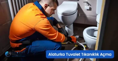 Alaturka Tuvalet Tıkanıklık Açma