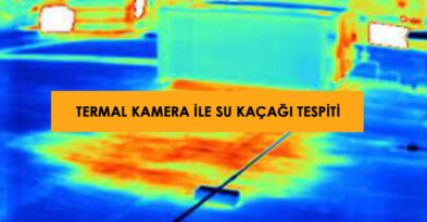 Termal Kamera ile su kaçak tespiti erbay tesisat