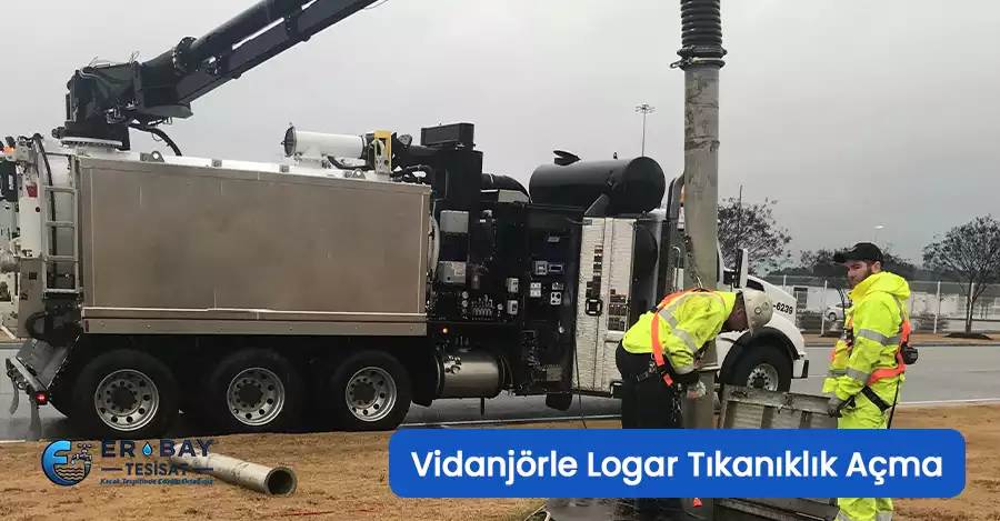 Vidanjör ile Tuvalet ve Logar Tıkanıklık Açma